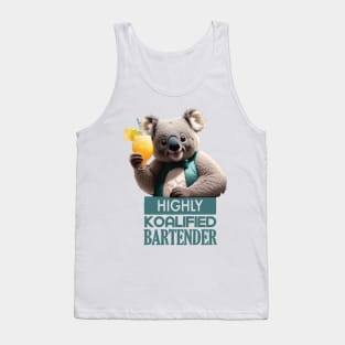 Just a Highly Koalified Bartender Koala Tank Top